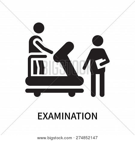 Examination Icon Isolated On White Background. Examination Icon Simple Sign. Examination Icon Trendy