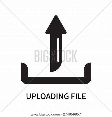 Uploading File Icon Isolated On White Background. Uploading File Icon Simple Sign. Uploading File Ic