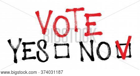Vote Against. Say No. Vector Illustration For Election.
