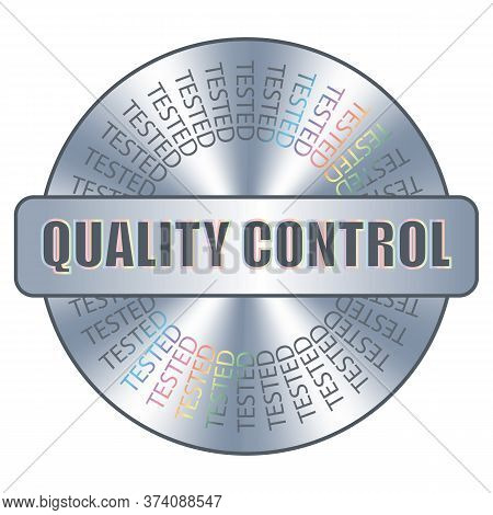 Quality Control Round Hologram Sticker. Vector Badge, Icon, Sign For Product Quality Control Assuran