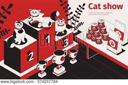 Cat Show Isometric Background With Cats On Podium Prize Trophies And Pet Food With Editable Text Vec