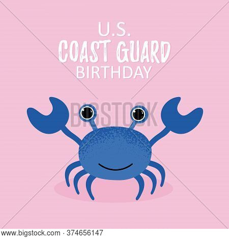 Us Coast Guard Birthday. Vector Illustration. Cartoon Blue Crab Icon In Modern Flat Style. Ocean Ani