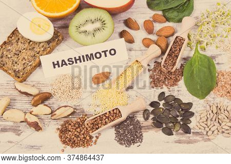 Nutritious Healthy Ingredients Or Products With Inscription Hashimoto. Problems With Thyroid Concept