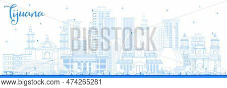 Outline Tijuana Mexico City Skyline With Blue Buildings. Vector Illustration. Tourism Concept With H