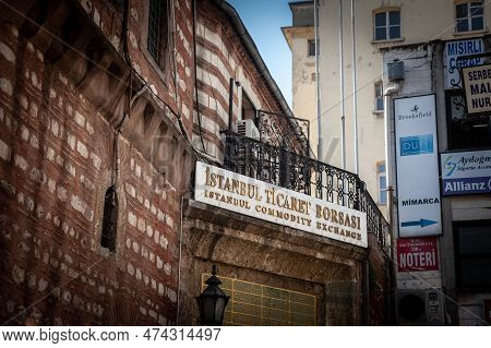 Istanbul, Turkey - May 22, 2022: Entrance To The Istanbul Ticaret Borsasi, The Istanbul Commodity Ex