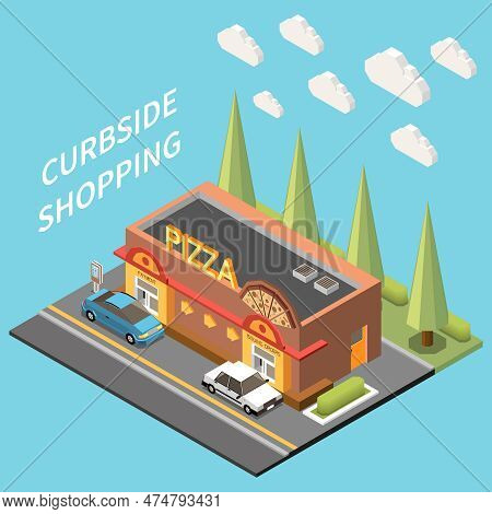 Curbside Pickup Drive Thru Drive Through Isometric Composition With Isolated View Of Pizzeria With C
