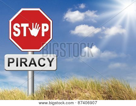 piracy stop illegal download of movies and music and illegal copying copyright and intellectual property protection protect copy of trademark brand