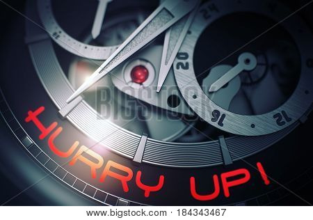 Old Watch Machinery Macro Detail and Inscription - Hurry Up. Hurry Up -  Close View of Wristwatch Mechanism. Time Concept Illustration with Glow Effect and Lens Flare. 3D Rendering.