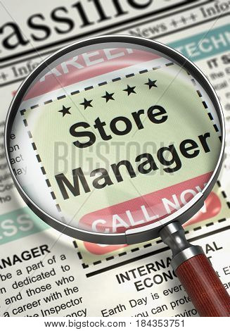 Store Manager - Close Up View Of A Classifieds Through Magnifying Glass. Newspaper with Advertisements and Classifieds Ads for Vacancy Store Manager. Job Search Concept. Selective focus. 3D.
