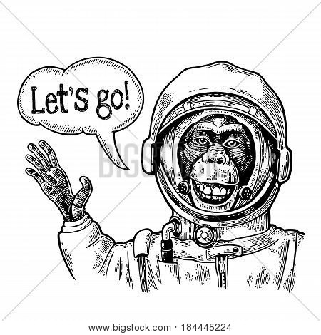 Monkey in astronaut suit smiles and waves his hand. Let's go lettering. Vintage black engraving illustration for poster, web. Isolated on white background.