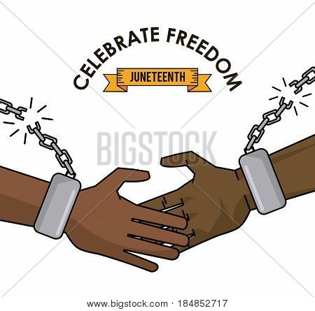 celebrate freedom juneteenth black handshake with chain broken campaign vector illustration