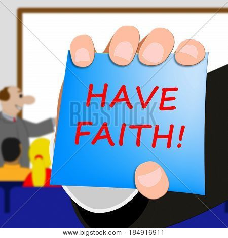 Have Faith Shows Believe In Yourself 3D Illustration