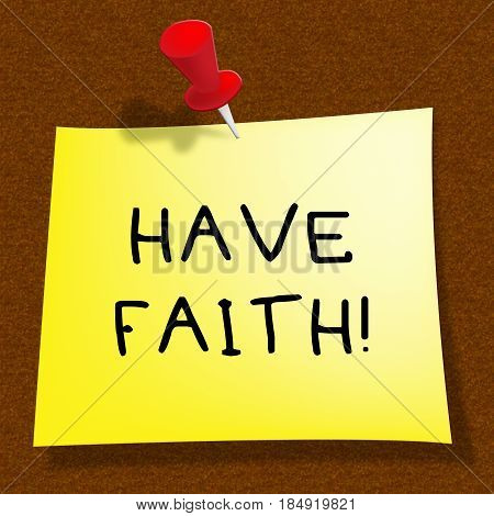 Have Faith Shows Believe In Yourself 3D Illustration