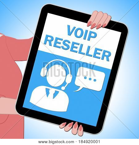 Voip Reseller Tablet Showing Internet Voice 3D Illustration