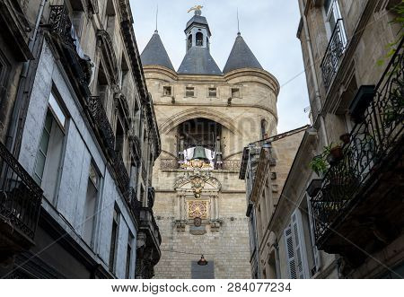 La Grosse Cloche (great Bell15th Century), The Second Remaining Gate Of The Medieval Walls. Bordeaux