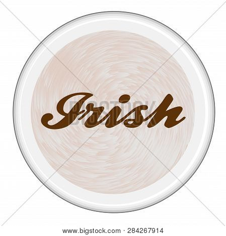 Top View Of A Cup Of Irish Coffee Over A White Background