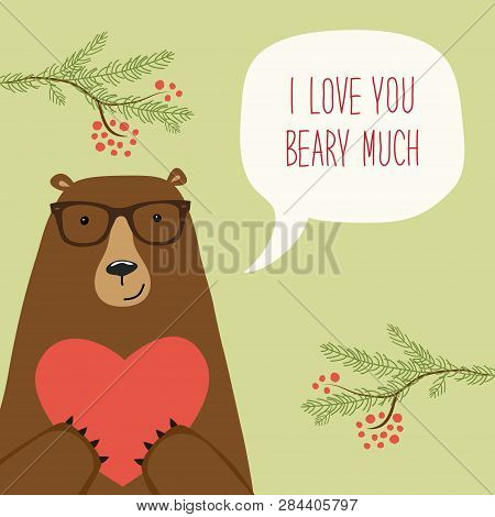 Cute Retro Hand Drawn Valentines Day Card As Funny Bear With Heart And Speech Bubble