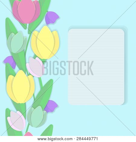 Cheerful And Spring Illustration With Colorful Tulips. For Banner, Postcard Or Poster With Congratul