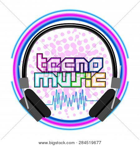 Tecno Music Label With Headphones. Vector Illustration Design
