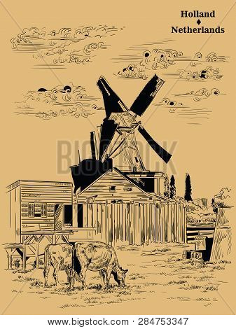 Vector Hand Drawing Illustration Of Landmark Watermill In Amsterdam (netherlands, Holland). Watermil