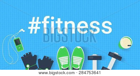 Hashtag Fitness Concept Flat Vector Illustration Of Motivated Banner With Realistic Sport Elements S