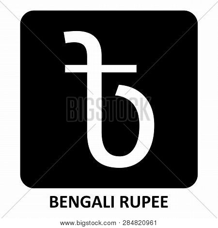 The Illustration Of The Bengali Rupee Currency Symbol