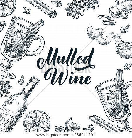 Mulled Wine Frame With Hand Drawn Calligraphy Lettering. Vector Sketch Illustration. Banner, Label, 