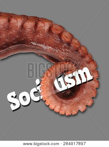 Socialism Going Down Under The Army Of A Creapy Octopus