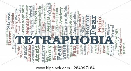 Tetraphobia Word Cloud. Wordcloud Made With Text Only.