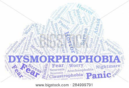 Dysmorphophobia Word Cloud. Wordcloud Made With Text Only.