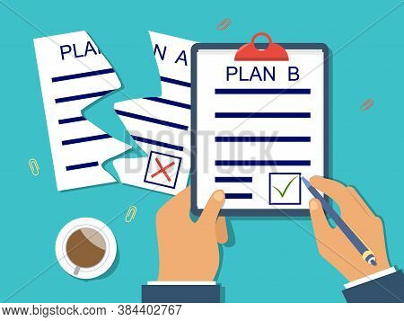 The Concept Of A Backup Plan. The Entrepreneur Tore Up The Document With Plan A And Approves Plan B.