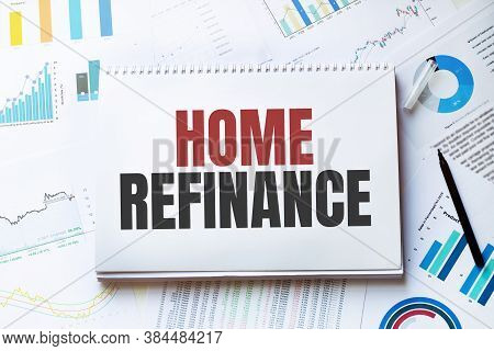 Notebook With Tools And Notes With Text Home Refinance