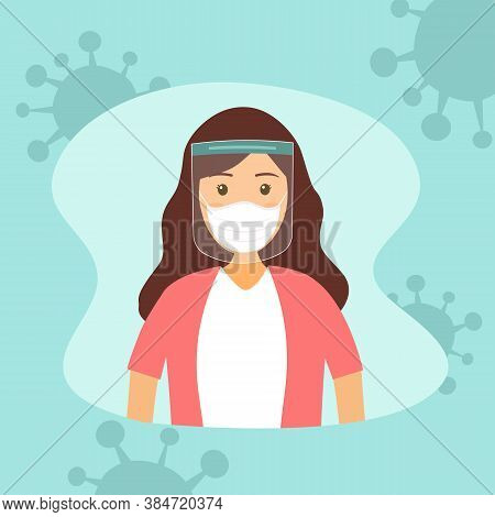 A Young Woman Wearing Face Mask And A Plastic Medical Face Shield. Close Up Shot Girl Face Wearing C