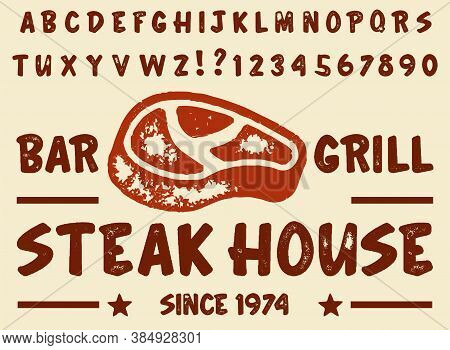 Hand Drawn Vintage Retro Font. Outdoor Advertising Of American Restaurants And Eateries Inspired Typ