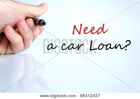 Need A Car Loan Text Concept