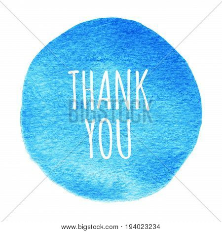 Blue Watercolor Circle With Words Thank You Isolated On A White Background.
