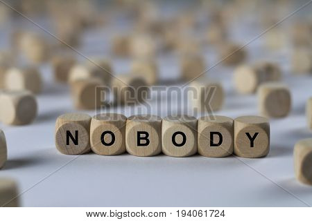 Nobody - Cube With Letters, Sign With Wooden Cubes
