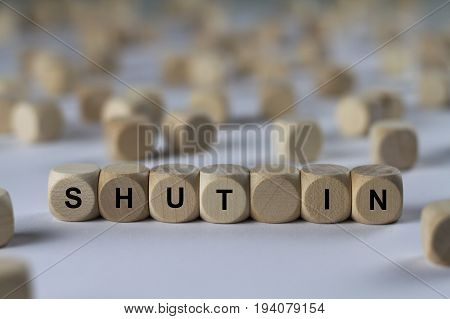 Shut In - Cube With Letters, Sign With Wooden Cubes