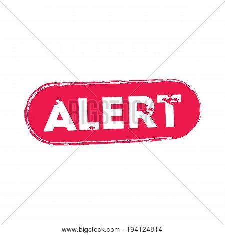 Alert text rubber seal stamp watermark. Tag inside rounded rectangular banner with grunge design and dust texture. Horizontal vector red ink sticker on a white background.