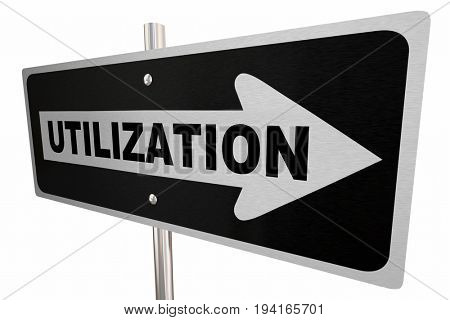 Utilization Word One Way Road Sign Utilize Resources 3d Illustration