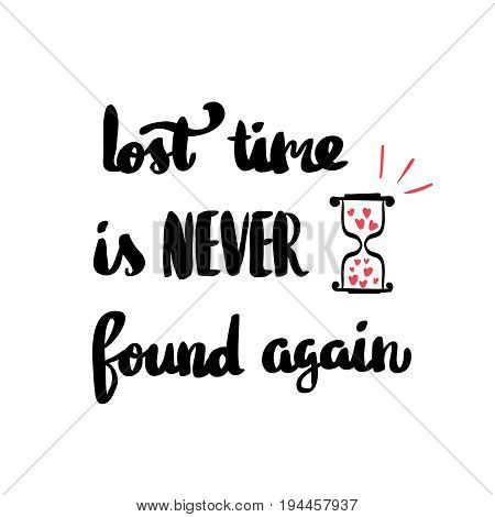 Lettering lost time is never found again