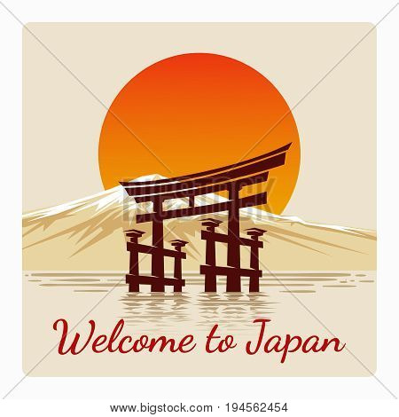 Welcome to Japan retro poster. Torii japanese gate, red sun rising and mountain silhouette vector illustration