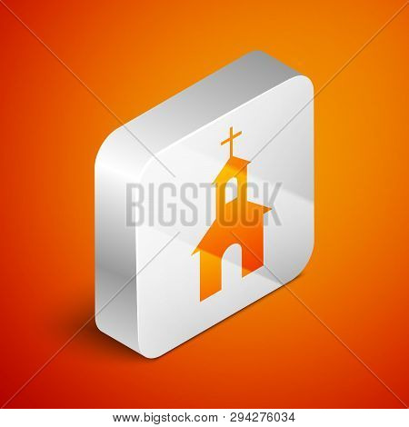 Isometric Church Building Icon Isolated On Orange Background. Christian Church. Religion Of Church. 