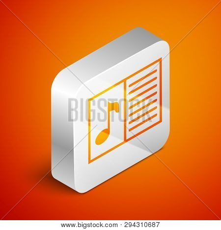 Isometric Music Book With Note Icon Isolated On Orange Background. Music Sheet With Note Stave. Note