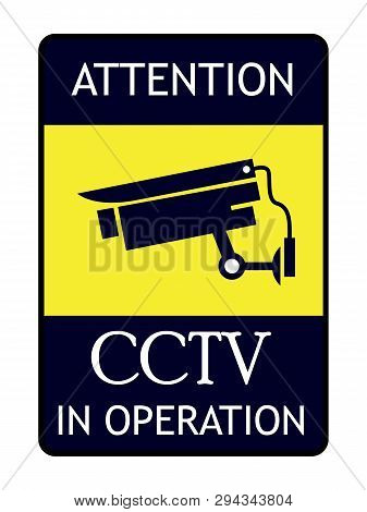 Cctv In Operation Board.attention,cctv In Operation Board Drawing By Illustration