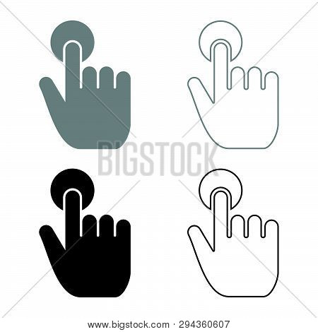 Click Hand Touch Of Hand Finger Click On Screen Surface Icon Set Black Grey Color Vector Illustratio