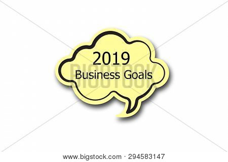 2019 Business Goals Word Written Talk Color Bubble