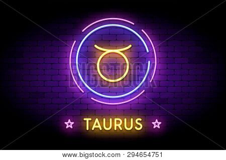The Taurus Zodiac Symbol, Horoscope Sign In Trendy Neon Style On A Wall. The Taurus Astrology Sign W