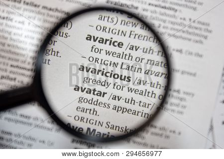 The Word Of Phrase Avaricious In A Dictionary.