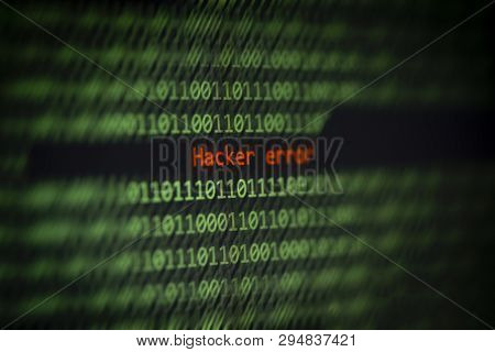 Hacked Computer Technology Binary Code Number Data Alert ! Hacker Error On Display Screen / Criminal